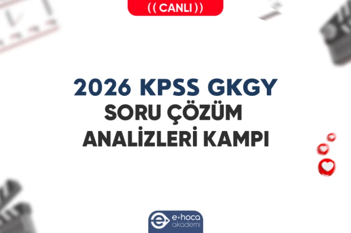 2026 KPSS GKGY SORU ÇÖZÜM ANALİZLERİ KAMPI