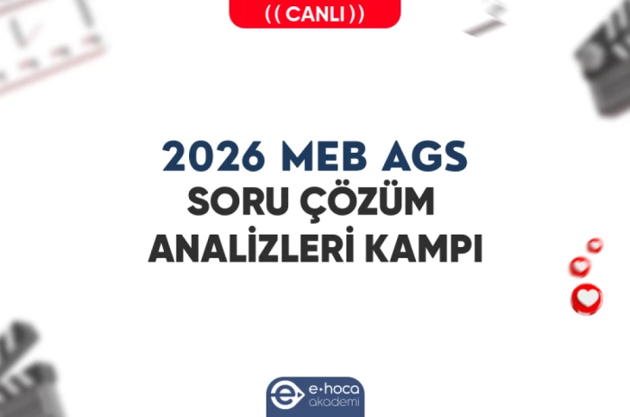 2026 MEB AGS SORU ÇÖZÜM ANALİZLERİ KAMPI