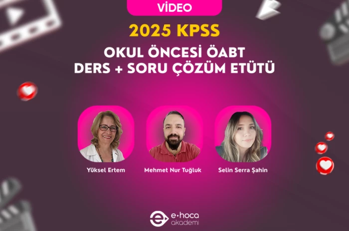 2025 ÖABT OKUL ÖNCESİ ÖĞRETMENLİĞİ